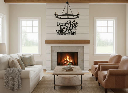 Isaiah 41:10 - Fear Not For I Am With You Sign